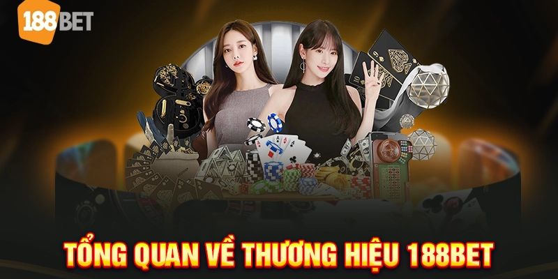Trang chủ 20 Giới thiệu tổng quan thông tin về 188BET đến mọi người
