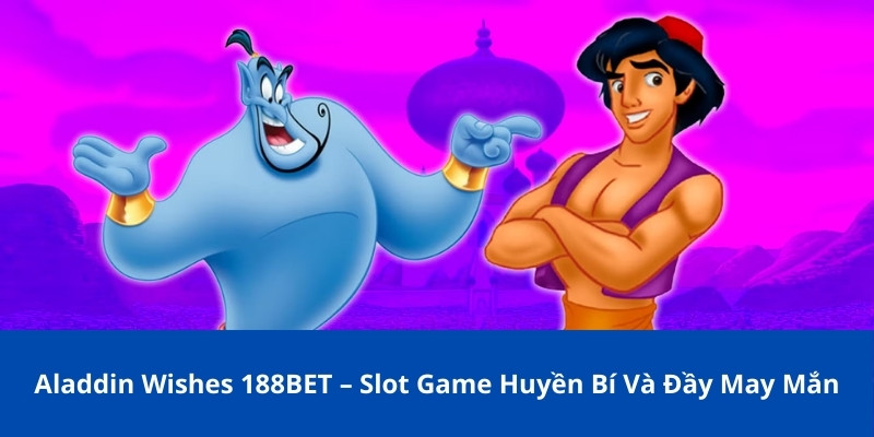 Aladdin Wishes 188BET