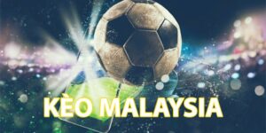 tỷ lệ kèo Malaysia